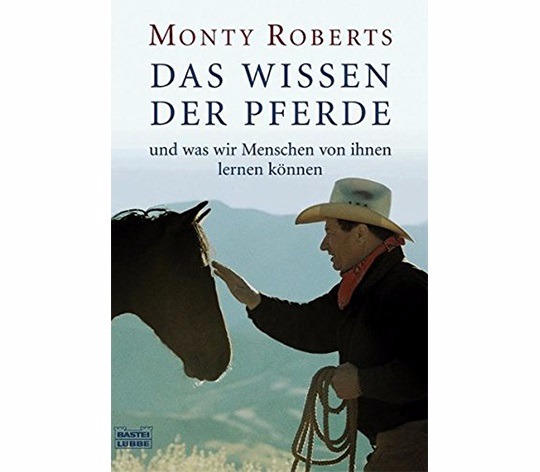 Das Wissen der Pferde: und was wir Menschen von ihnen lernen können (Deutsch)