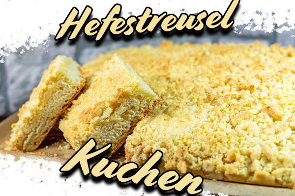 Hefestreuselkuchen