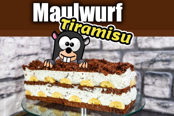 Maulwurf TIRAMISU