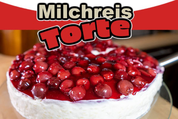 Milchreistorte